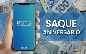 Read more about the article Saque-Aniversário: veja quem pode aderir e o valor que vai receber