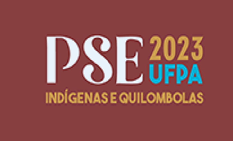 You are currently viewing UFPA divulgou edital do Processo Seletivo Especial Indígena e Quilombola (PSE I/Q) 2023