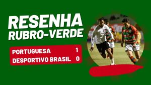 Read more about the article AO VIVO: assista à análise de Portuguesa 1 x 0 Desportivo Brasil