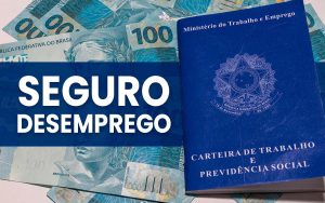 Read more about the article Seguro-desemprego é novamente estendido. Veja quem tem direito