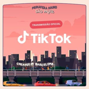 Read more about the article Shows do Primavera Sound serão transmitidos ao vivo pelo TikTok; saiba mais