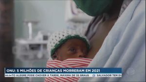 Read more about the article ONU diz que mais de cinco milhões de crianças morreram antes de completar 5 anos em 2021