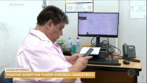 Read more about the article Falta de estrutura em hospitais prejudica pacientes que precisam fazer cirurgia bariátrica