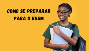 Read more about the article 6 dicas de como se preparar para o Enem 2023